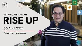 Renungan Harian Rise Up | 30/04/2024