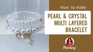 DIY Tutorial: How to Make multi layer Pearl bracelet