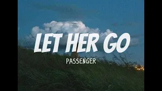 Passenger - Let Her Go (Lyrics)