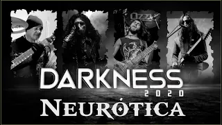 DARKNESS: Neurótica "Official Video" (Días de Oscuridad 2020)