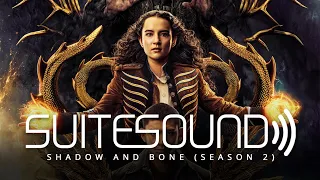 Shadow and Bone (Season 2) - Ultimate Soundtrack Suite