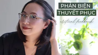 PHẢN BIỆN THUYẾT PHỤC | 3 Cách phản biện lịch sự, chừng mực, có chiều sâu