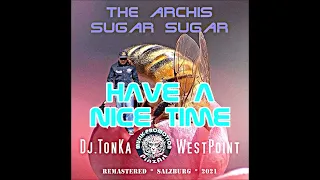 🟢 THE ARCHIS ® SUGAR SUGAR  #2023 #song #2022 #remix  TonKa LionPride 💥 Remastered RMX MLB ® PinzArt