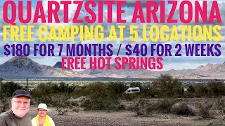 QUARTZSITE / AZ / 5 LOCATIONS TO CAMP FOR FREE / $40 FOR 2 WEEKS OR $180 CAMPING FEE FOR 7 MONTHS