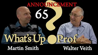 Walter Veith & Martin Smith - What's Up Prof Episode 65 Announcement