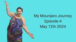 My Mounjaro Journey - Video Journal #4