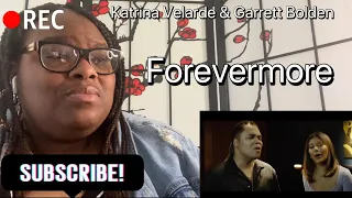 KATRINA VELARDE AND GARRETT BOLDEN - FOREVERMORE REACTION