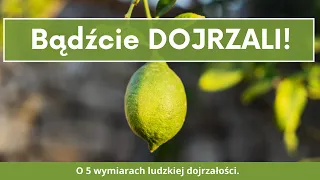 ks. Krzysztof Augustyn - Bądźcie dojrzali