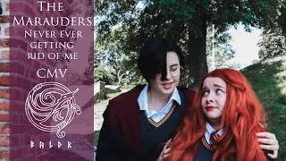 Never Ever Getting Rid of Me - A Marauders CMV