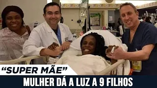 MULHER DÁ A LUZ A 9 FILHOS