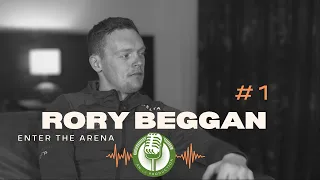 Rory Beggan | Enter The Arena #1