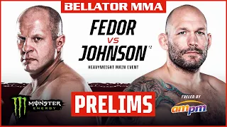 BELLATOR MMA 269: Fedor vs. Johnson | Monster Energy Prelims fueled by ampm | DOM