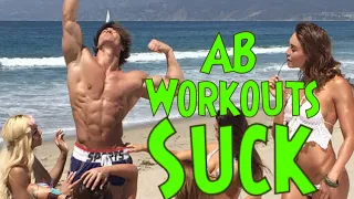 AB WORKOUTS SUCK!!! (Biggest Waste of Time Ever)