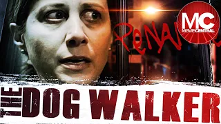 The Dog Walker | Full Psycho Thriller Movie