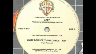 Zapp - More Bounce To The Ounce (12' Version)