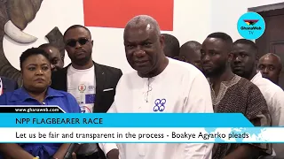 Boakye Agyarko pleads for transparency in the upcoming 2023 NPP flagbearer race