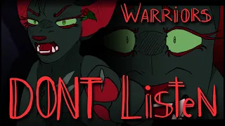 Dont Listen (Warriors animation) Hollyleaf