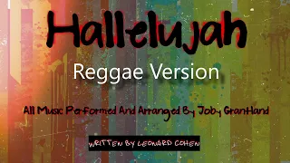 The Many Genres Of Hallelujah   ( Reggae Edition )