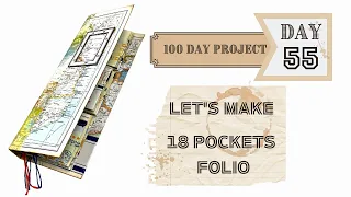 Day 55 - FOLIO WITH 18 POCKETS - INSPIRED BY @BohemianCrafting  #the100dayproject #junkjournalideas