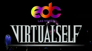 Virtual Self Live at EDC Las Vegas 2018