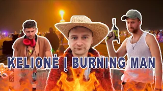 KAIP MES KELIAVOME Į BURNING MAN