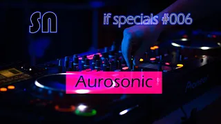 Aurosonic - The Best Tracks ♫♪🎧♪♫ [if specials 006] by @dj_sn