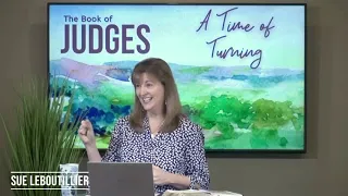 Judges 6-7 • Gideon - Turning From Fear  // Women of the Word Bible Study