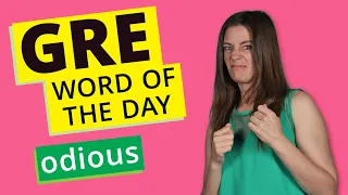 GRE Vocab Word of the Day: Odious | GRE Vocabulary