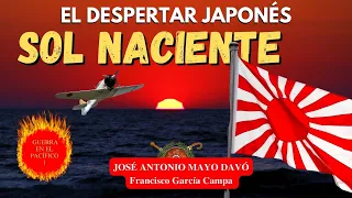 “SOL NACIENTE”, el despertar japonés: de la revolución Meiji a diciembre de 1941 *J.A Mayo