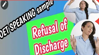 OET Speaking/OET SPEAKING sample for nurse/Refusal of Discharge OET SPEAKING ROLEPLAY.