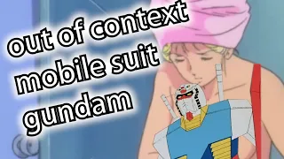 Out of Context Mobile Suit Gundam (0079, Zeta, and Double Zeta)