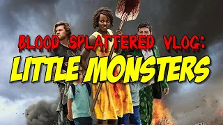 Little Monsters (2019) - Blood Splattered Vlog (Horror Movie Review)