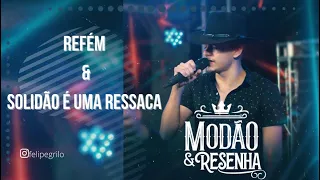 REFÉM & SOLIDÃO É UMA RESSACA - Felipe Grilo - Dvd Modão&Resenha