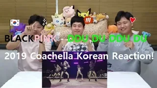 BLACKPINK - DDU DU DDU DU 2019 Coachella  Korean Shocking Reaction!