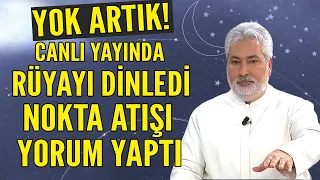 Yok artık! Canlı yayında rüyayı dinledi nokta atışı yorum yaptı!