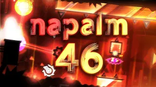 Napalm - 46% - Progress | Extreme Demon | Geometry Dash