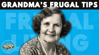 My Grandma's Extreme Frugality Moneysaving from A Time Gone By (Nostalgic)
