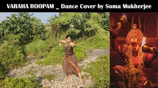 Varaha Roopam | Kantara | Dance Cover | Soma Mukherjee