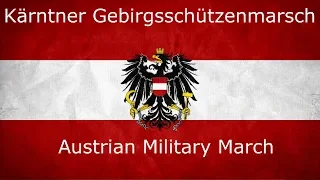 "Kärntner Gebirgsschützenmarsch" - Austrian Military March