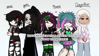 Different fashion sub-cultures in gacha!