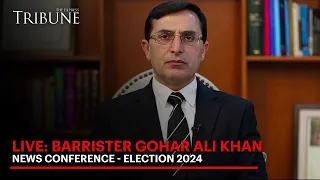 🔴LIVE: Barrister Gohar Ali Khan News Conference | The Express Tribune