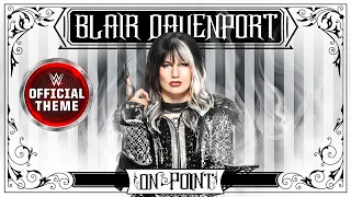 Blair Davenport – On Point (Entrance Theme)