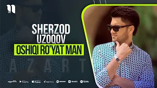 Sherzod Uzoqov - Oshiqi ro'yat man (azart version 2021)