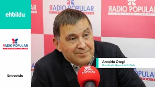 Entrevista | ARNALDO OTEGI en Radio Popular