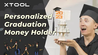 How to Make a Personalized Graduation Money Holder with xTool P2 CO2 Laser Cutter