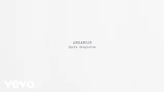 Chris Stapleton - Arkansas (Official Audio)