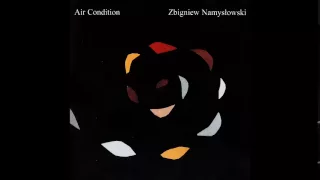 Zbigniew Namysłowski: Air Condition (Poland, 1981) [Full Album]