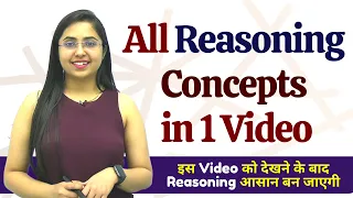 All Reasoning Concepts in 1 Video || इस Video को देखने के बाद Reasoning आसान बन जाएगी ||Smriti Sethi