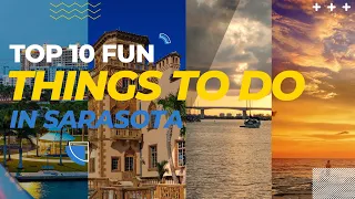 Best Things To Do in Sarasota Florida | Top 10