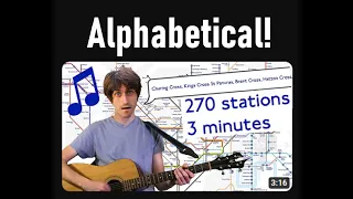 "Every Tube Station Song" but in Alphabetical Order